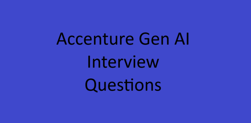 accenture gen ai interview questions